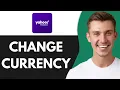 HOW TO CHANGE CURRENCY ON YAHOO FINANCE 2025