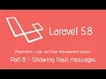 Laravel 5 8 Login System - Part 8 Showing flash messages using Bootstrap and Laravel blade