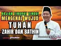 Download Lagu MENGENAL WUJUD TUHAN ZAHIR DAN BATHIN | Kajian Tasawuf,Tauhid  | Ustadz Iswardi, S.Ag 
