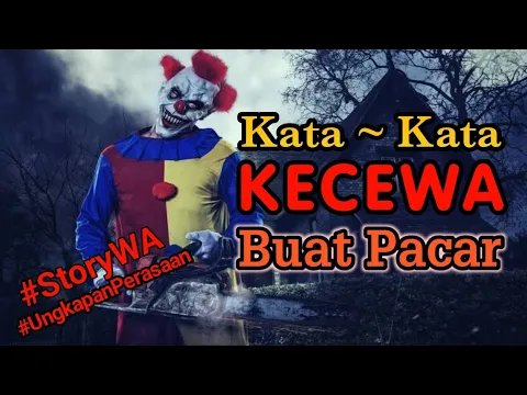 Download MP3 KATA KATA KECEWA BUAT PACAR || STATUS WA || UNGKAPAN PERASAAN