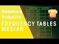 Frequency Tables Median Statistics Probability Maths FuseSchool