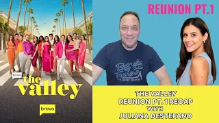 The Valley Reunion Part 1 Recap with Juliana DeStefano