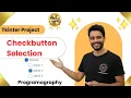 Tkinter Checkbutton Selection ll python ll complete tutorial