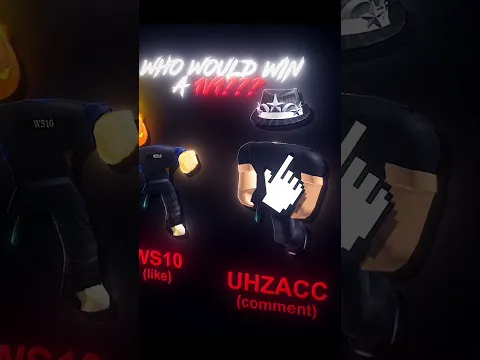 WS10 Vs uhzacc 👀