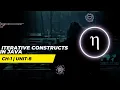 COMPUTER ITERATIVE CONSTRUCTS IN JAVA CHAPTER 1 UNIT 8 Class 10 ICSE