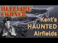 Lagu De spookachtige vliegvelden van Kent | Spookvliegtuigen en WO2-geesten van Hellfire Corner