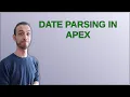 Date Parsing In Apex