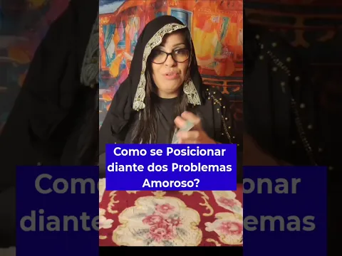 Como se Posicionar diante do seu Problema Amoroso?