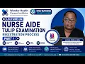NURSE AIDE TULIP EXAMINATION REGISTRATION PROCESS PART 1