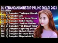Lagu DJ DANGDUT TERBAIK FULL BASS  -  DJ ENAK NEMANI SAAT KERJA DJ TERBARU 2024