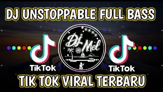 Download Dj unstoppable full bass 🔊 tik tok terbaru viral | DJ tik tok viral Terbaru 2021 [DJ KOMANG] MP3