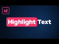 How to Highlight Text in InDesign