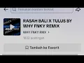 Download Lagu DJ RASAH BALI X TULUS FULL VIRAL TIKTOK BY WHY FNKY REMIX