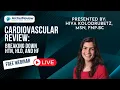 Cardiovascular Review - HTN HLD HF