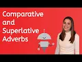 Comparative and Superlative Adverbs for Teens