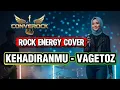 KEHADIRANMU - VAGETOZ | Rock Energy Cover By CONVEROCK