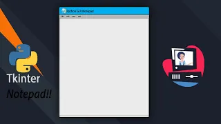 Creating a GUI Notepad In Tkinter Python Tkinter GUI Tutorial