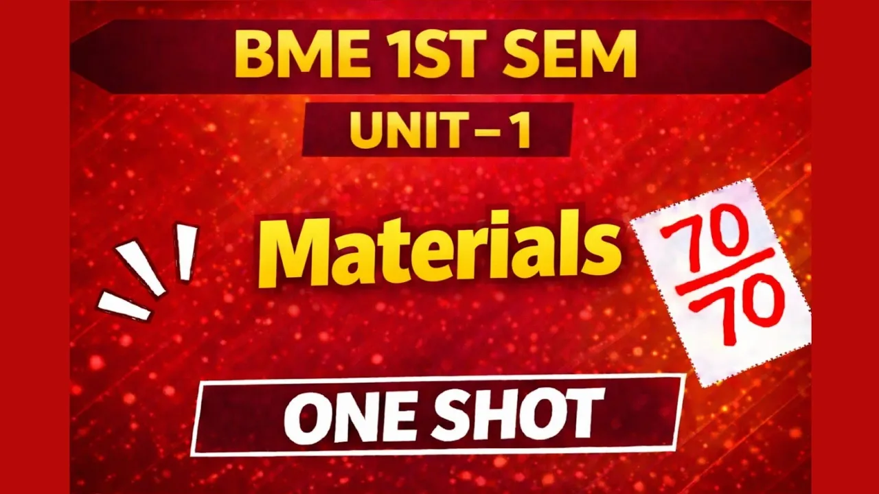 BME Unit-1 One Shot | Materials | 1st Sem Rgpv Exam 2026 |