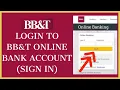 BB T Bank Login BB T Online Banking Login bbt com Login 2021