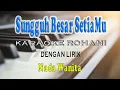 Download Lagu SUNGGUH BESAR SETIAMU KARAOKE ROHANI NADA WANITA BES=DO