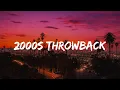 Lagu 2000s throwback vibes ~nostalgia playlist
