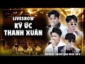 Download Lagu [ FULL ] Liveshow Ký Ức Thanh Xuân | Quách Tuấn Du - Lâm Hùng - Lâm Vũ - Châu Gia Kiệt