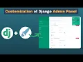Customize Django Admin Panel Search Filter Inline Forms Actions UI