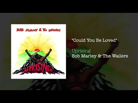 Download MP3 Could You Be Loved (1991) - Bob Marley & The Wailers