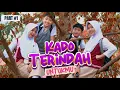 KADO TERINDAH UNTUKMU ~ PART 1