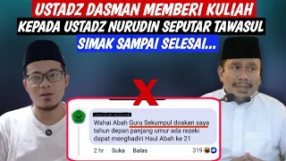 Ustadz Dasman Membungkam Ustadz Nurudin Seputar Tawasul!!! Simak Sampai Selesai..