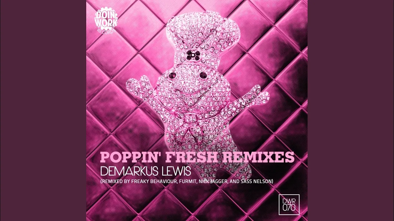 Poppin' Fresh (Nick Jagger Remix)