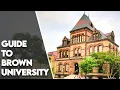 Brown University Ultimate Guide to Brown University