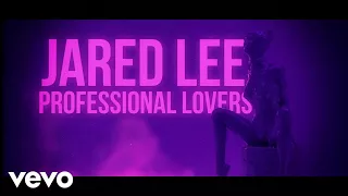 jared lee professional lovers lyric video 