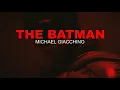 Download Lagu THE BATMAN (2022) THEME by Michael Giacchino | OST