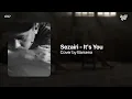 Download Lagu Sezairi - It's You (Barsena Cover) | With Lyrics