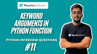 Keyword Argument in Python Function Python interview Series - Part 11 Newton School