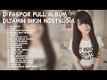 Download Lagu D Paspor Full Album Lagu Populer 2000an - Dijamin Bikin Nostalgia - Alumni PT. Mencari Cinta Sejati