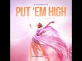 Put Em High (Paul Morrell Remix Radio)