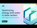 How Data Centers Optimize Energy and Water for Cooling Solutions