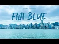 Download Lagu [Playlist] 우리에겐 서로가 필요하잖아 | Fiji Blue