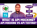 What is API Mocking API Mocking Vs API Testing Playwright API Mocking Tutorials