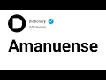 Amanuense Meaning In English