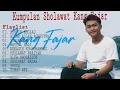 Download Lagu Kumpulan Sholawat Kang Fajar _RLVER