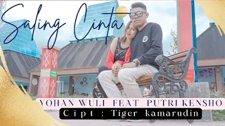 Download #Saling Cinta# lagu pop terbaru #Yohan wuli feat Putri kensho#Official Video Original# MP3