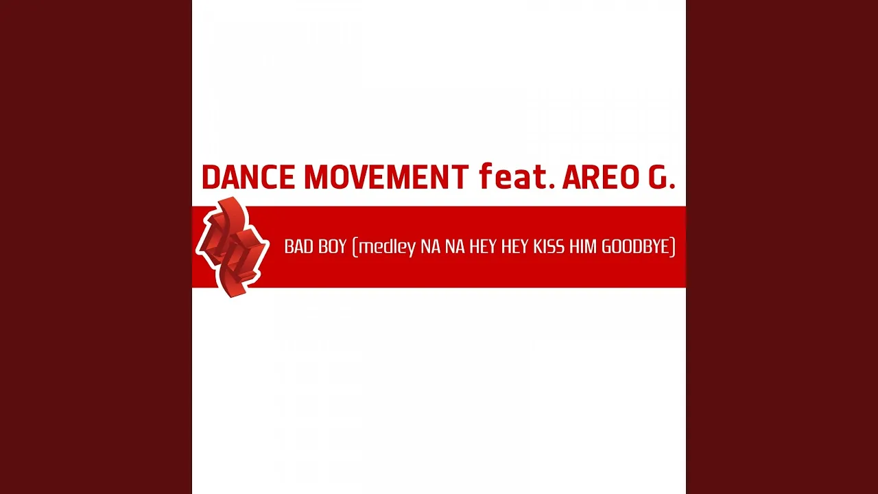 Bad Boy (Medley Na Na Hey Hey Kiss Him Goodbye) (feat. Areo G.) (Day Mix Extended) Bad Boy (Medley Na Na Hey Hey Kiss Him Goodbye) (feat. Areo G.) (Day Mix Extended)