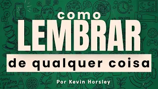 Como memorizar rápido e nunca esquecer o que aprende - Memória ilimitada