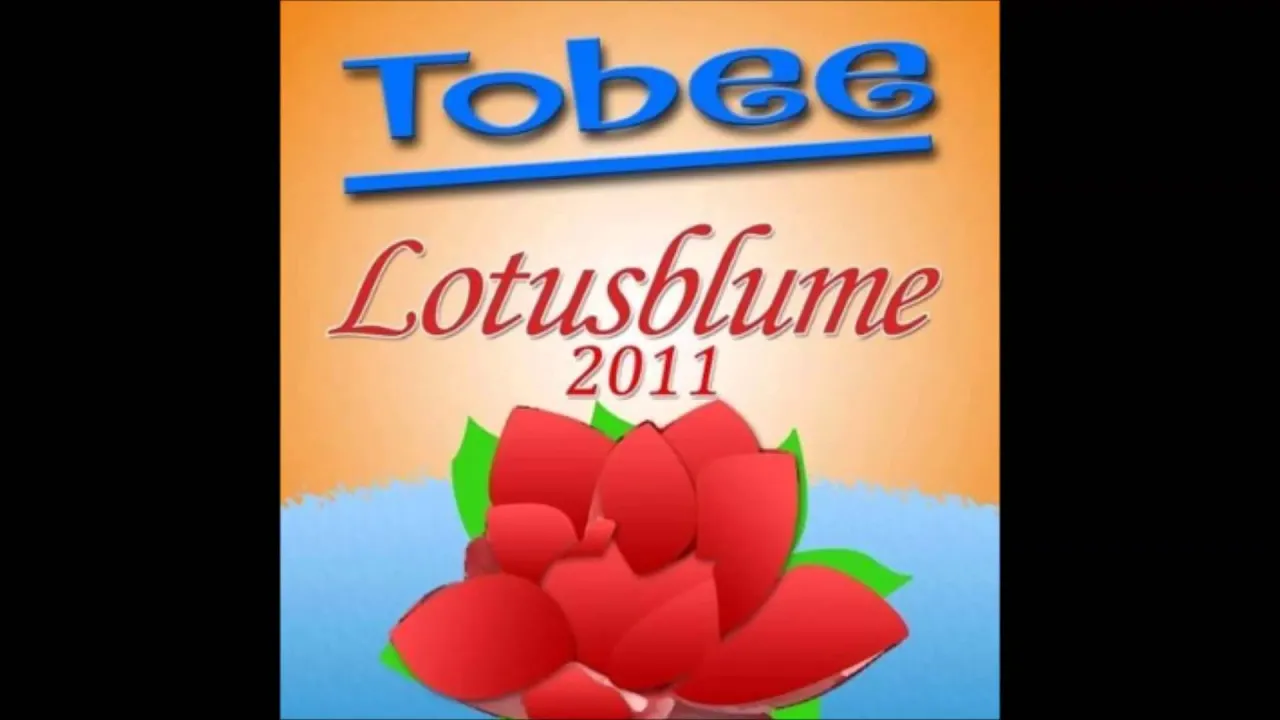Tobee - Lotusblume [HD] [HQ] [Original]