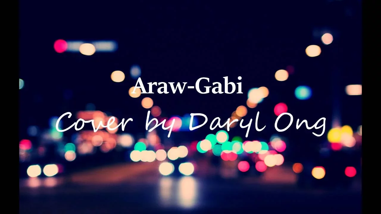 Araw Gabi - Cover by Daryl Ong Lyrics