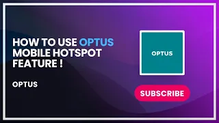 How to Use Optus Mobile Hotspot Feature