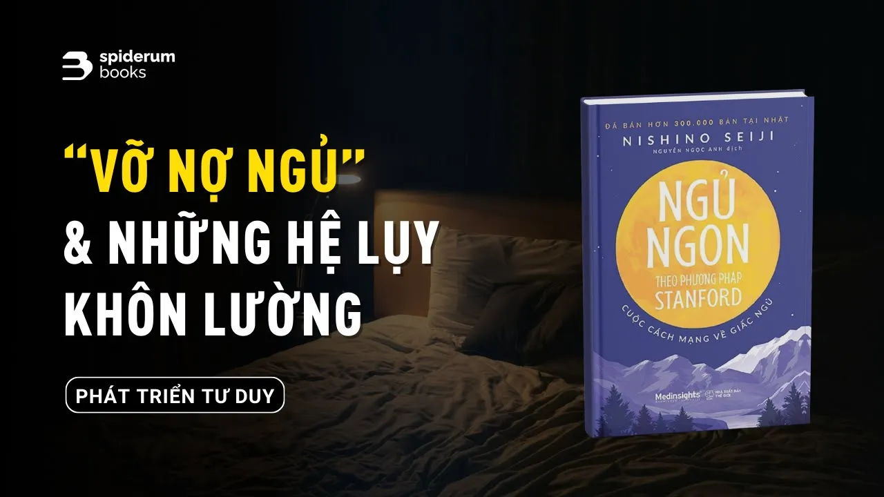 Outline Video Chất lượng giấc ngủ sẽ quyết định cuộc đời mỗi người | Sách Ngủ Ngon Theo Phương Pháp Stanford